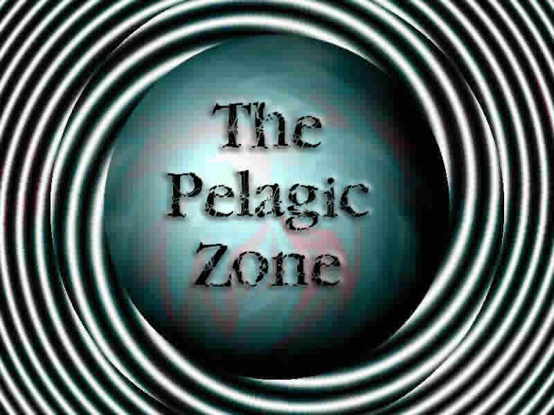 The Pelagic Zone